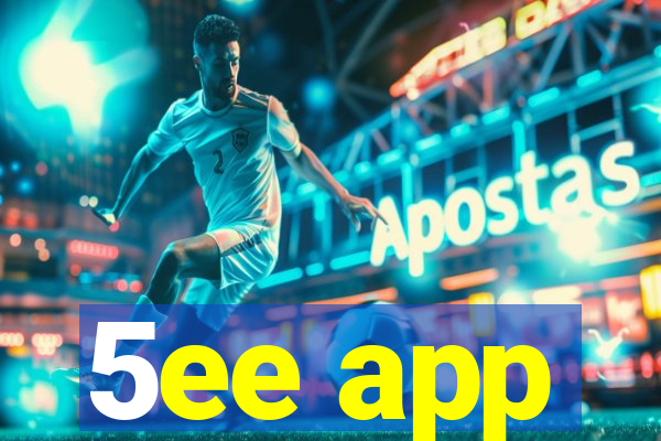 5ee app